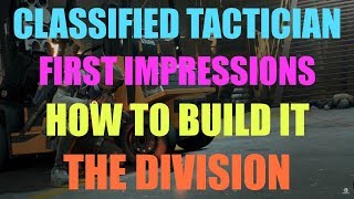 CLASSIFIED TACTICIAN FIRST IMPRESSION HOW TO BUILD IT [upl. by Na]