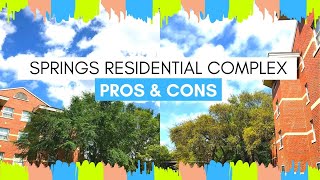 PROS amp CONS OF SPRINGS RESIDENTIAL COMPLEX  University of Florida [upl. by Perri]