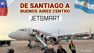 DE SANTIAGO 🇨🇱 A 🇦🇷 BUENOS AIRES CENTRO AEROPARQUE  JETSMART 🇦🇷 [upl. by Pace275]