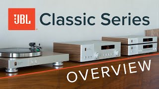 JBL Classic Series Overview SA550 Integrated Amp TT350 Turntable MP350 Streamer amp CD350 CD Player [upl. by Leemaj208]