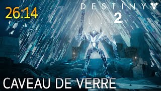 Caveau de Verre en 2614quot Destiny 2 [upl. by Adnerol]