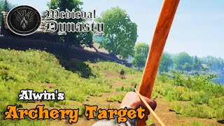 MEDIEVAL DYNASTY LETS PLAY  Alwins Archery Target Gameplay [upl. by Nosneb]