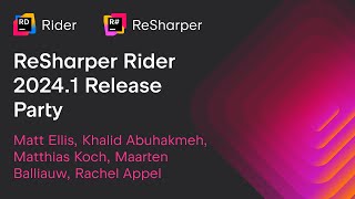 ReSharper Rider 20241 Release Party [upl. by Venuti]