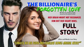 UNCUT FULL STORY THE BILLIONAIRES FORGOTTEN LOVE  HINDI NAKAKALIMOT ANG PUSO  love story tagalog [upl. by Plume250]