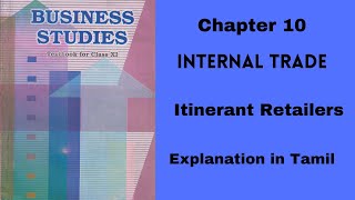 CBSE  11 Business Studies  Chapter 10  Internal Trade  Itinerant retailers  Tamil [upl. by Nakah]