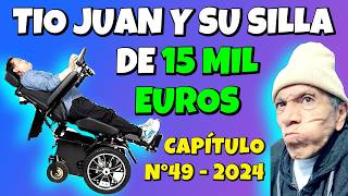 ✳️TÍO JUAN y su SILLA de 15 MIL EUROS😮TÍO JUAN M3T3 PUÑ3T3 a SUS HIJ4S😮JUAN COM3 con COL3RA🤣CAP N°49 [upl. by Pratt]