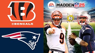 PATRIOTS Vs BENGALS  Madden 25 Prediction 🔥🏈 [upl. by Orag309]