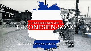 【ドイツ音楽】トライゾネシア・ソング 旧西ドイツ国歌 19481949 概要欄に和訳 [upl. by Iphigeniah]