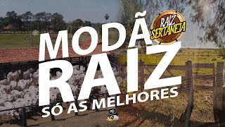 MODA DE VIOLA  MODÃO RAIZ SÓ AS MELHORES SERTANEJO ANTIGO [upl. by Inacana]