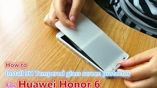 How to install  apply 9H antishock tempered glass screen protector on Huawei Honor 6 [upl. by Franciscka912]