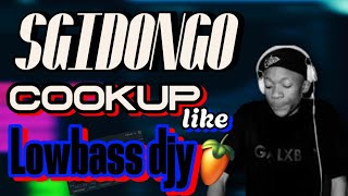 How make amapiano like Lowbass djy 🎹Sgidongo tutorial 2024🔥🔥💿 [upl. by Kovacs]