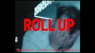 ROLL UP  OFFICIAL VIDEO [upl. by Sedinoel]