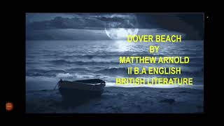 DOVER BEACH  SUMMARY  II BA ENGLISH  BRITISH LITERATURE  MATTHEW ARNOLD [upl. by Anaahs]