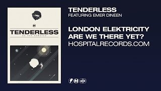 London Elektricity  Tenderless Official Video [upl. by Ettenaj895]