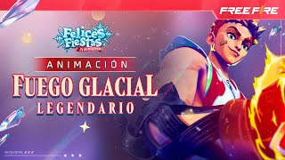 🔥❄ Fuego Glacial Legendario Animación  Garena Free Fire LATAM [upl. by Atsira]