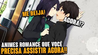 7 ANIMES de ROMANCE que você precisa ver AGORA 💋 [upl. by Initsed]