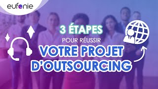 Réussir son projet dexternalisation en 3 étapes [upl. by Bravar]