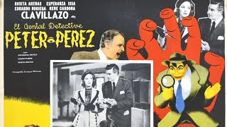 Pelicula Completa  El Genial Detective Peter Perez 1952 [upl. by Shel]