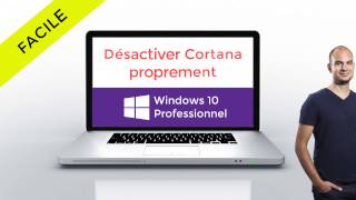 Windows 10 Professionnel  désactiver proprement Cortana [upl. by Akfir564]