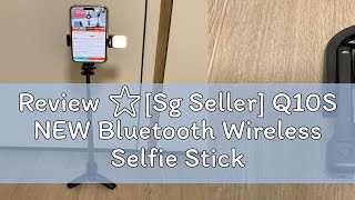 Review ⭐Sg Seller Q10S NEW Bluetooth Wireless Selfie Stick Mini Tripod Extendable Monopod with fi [upl. by Adlei]