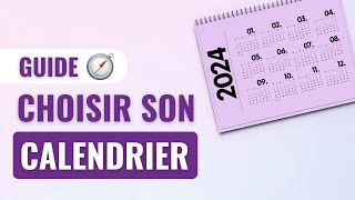 GUIDE  Choisir son calendrier [upl. by Alyakcim]