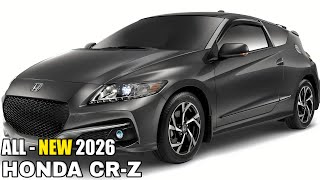 2026 Honda CR Z  Change Redesign InteriorExterior [upl. by Yeleak]