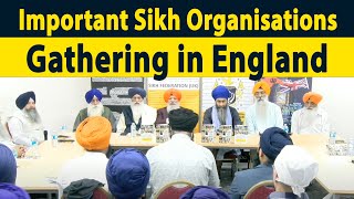 Important Gathering of Sikh Organisations in England  Dr Amarjit Singh in UK [upl. by Ayenat]