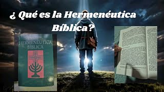 ¿ Qué es la Hermenéutica Bíblica [upl. by Ahidam430]