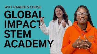 Why Parents Chose Global Impact STEM Academy Their Stories [upl. by Oidualc306]