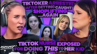 TikToker Gets Arrested for Shoplifting AGAIN  TikTok Nurse EXPOSED for Doing THIS to Her Kid 200 [upl. by Eddi271]