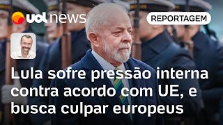 Lula sofre pressão interna contra acordo com UE e busca culpar europeus  Jamil Chade [upl. by Nickola284]