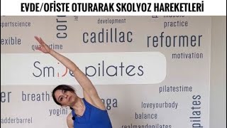 EVDEOFİSTE OTURARAK YAPABİLECEĞİNİZ SKOLYOZ HAREKETLERİ [upl. by Jacobsohn]