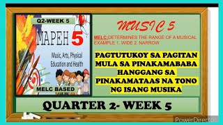 MAPEH 5 MUSIC  NARROW amp WIDE RANGE  QUARTER 2 WEEK 5 [upl. by Aeynod]