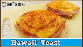 Hawaii Toast Rezept  schnell und lecker 🍞 [upl. by Hadsall563]