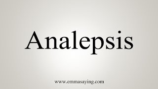 How To Say Analepsis [upl. by Dranoel]