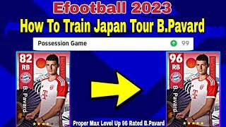 How To Upgrade BPavard In Pes 2023  BPavard efootball 2023 [upl. by Swainson]