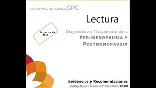 Perimenopausia y Postmenopausia  Lectura GPC  ENARM Perlas [upl. by Eladal]