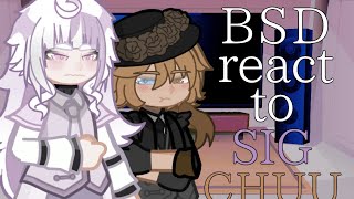 BSD react to SigChuu RAREPAIR 11 [upl. by Jerrilyn]