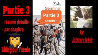 P3  Germinal  Emile Zola  Résumé détaillé par chapitre  Partie 3 [upl. by Atekehs153]