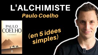 Lalchimiste de Paulo Coelho en 5 idées simples [upl. by Elik]