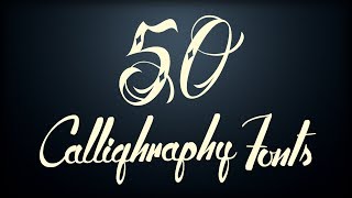 50  Callighraphy Fonts  For Graphics Designer [upl. by Swee]