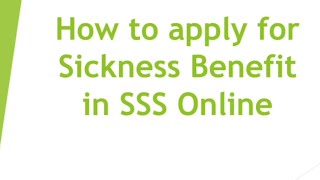 How to apply for Sickness Benefit in SSS Online [upl. by Anibur]