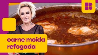 Carne moída refogada  Ana Maria Braga  Mais Você [upl. by Havot519]