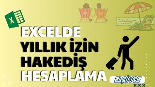 EXCELDE YILLIK İZİN HAKEDİŞ HESAPLAMASI [upl. by Aitetel]