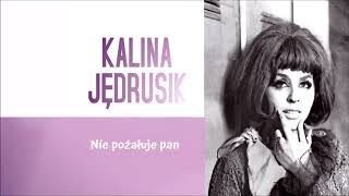 Kalina Jędrusik  Nie pożałuje pan Official Audio [upl. by Roxy]