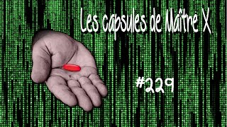 LES CAPSULES JURIDIQUES DE MAÎTRE X  229 9 novembre 2024 [upl. by Ttevi]