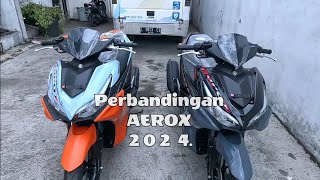 Perbandingan Yamaha AEROX Type STANDARD 2024  HARGANYA SAMA ‼️ [upl. by Havelock]