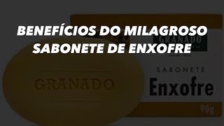 SABONETE DE ENXOFRE  BENEFÍCIOS DO SABONETE DE ENXOFRE  acne foliculite [upl. by Derina]