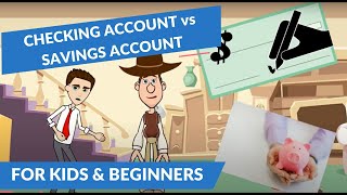 Checking Account vs Savings Account A Simple Explanation for Kids and Beginners [upl. by Lorrayne]