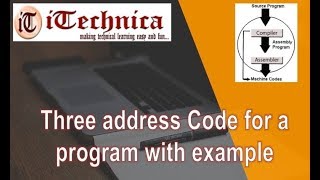 59 Three Address Code for a Program with example [upl. by Noman]